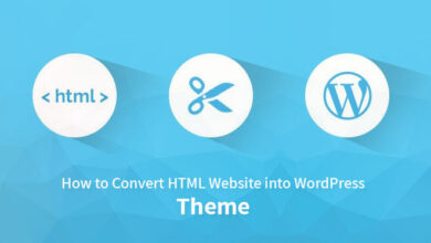 Photo of HTML to WordPress Converter in Easy Steps for Beginners