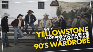 Photo of Why Yellowstone Clothing Should be The First One In Your ‘90s Wardrobe!