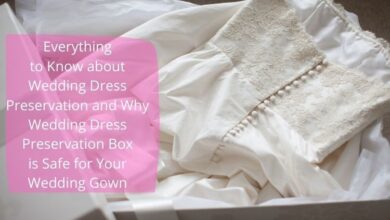 Photo of Why Wedding Dress Preservation Box is Safe for Your Wedding Gown