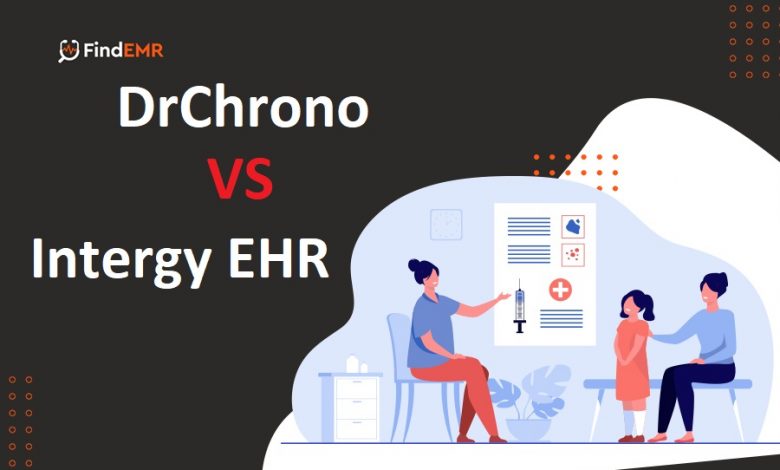 Photo of DrChrono vs. Intergy EHR Software: All You Need to Know