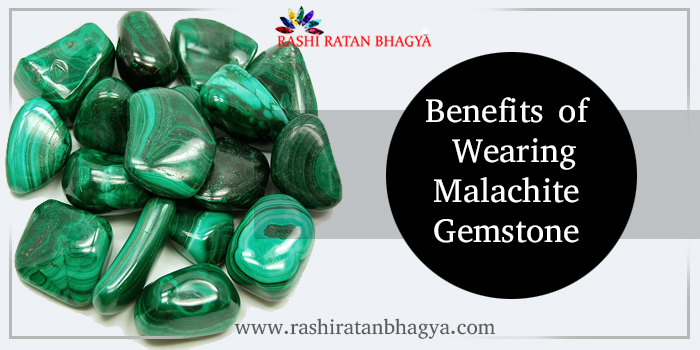 Photo of Benefits of Wearing Malachite Gemstone